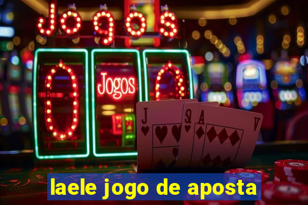 laele jogo de aposta